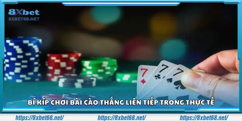 Bí kíp chơi Bài Cào thắng liên tiếp trong thực tế