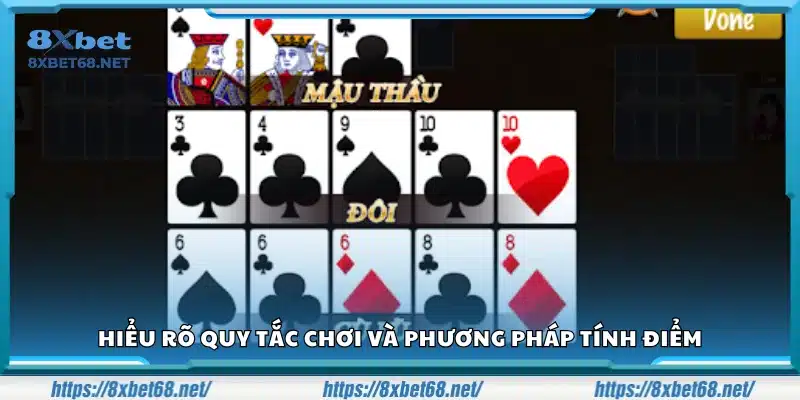 Nắm chắc luật và cách tính điểm trong Mậu binh
