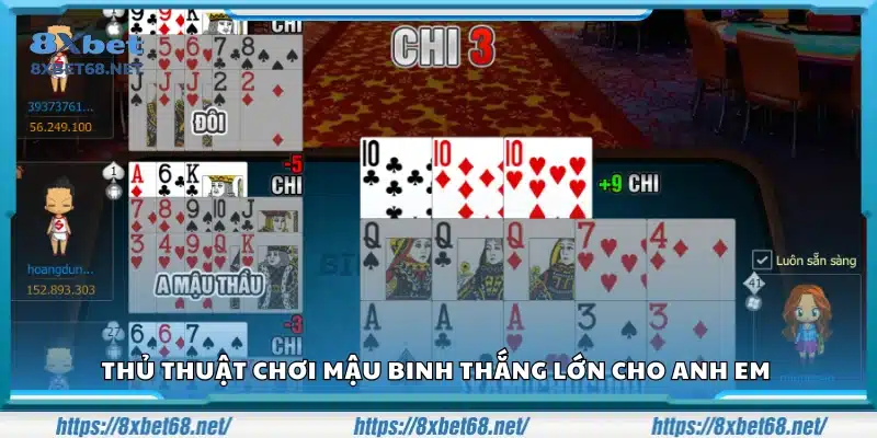 Thủ thuật chơi Mậu binh thắng lớn tăng cơ hội thắng 